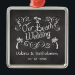 Chalkboard Our Beach Wedding Metal Ornament<br><div class="desc">Trendy and popular chalkboard blackboard background in charcoal grey with white hand-written look text. Reminiscent of an old town shoppe or vintage appeal. Bring back vintage style with a dusty slate writing board. The shore is a perfect place to celebrate the big wedding day nuptials with this theme, use this...</div>