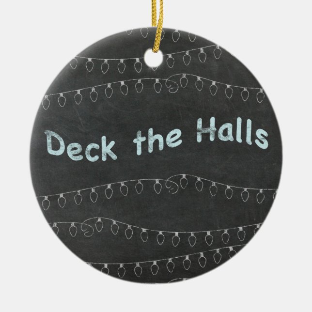 Chalkboard Personalized Deck the Halls Ceramic Ornament (Front)