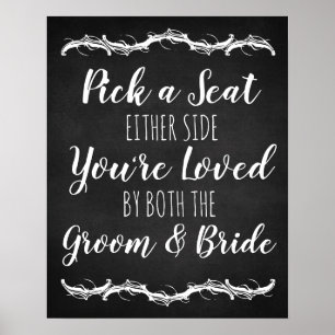Chalkboard Pick a Seat Either Side wedding sign