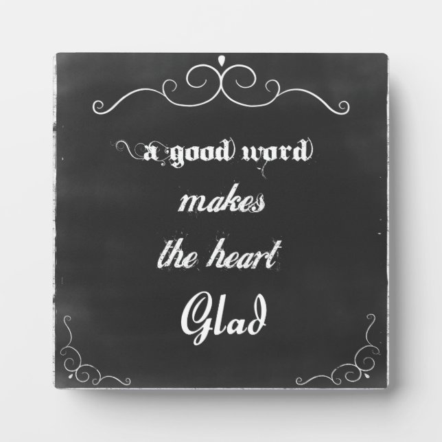 Chalkboard Quote A Good Word Plaque (Front)