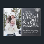 Chalkboard Snowflake Merry Christmas Photo Postcard<br><div class="desc">A beautiful typography based holiday photo postcard that features a family photo. "It's the most wonderful time of the year" appears in white hand-lettered typography on a charcoal grey chalkboard background accented with white snowflakes. Customize the card with your personal greeting,  family name along with individual names.</div>