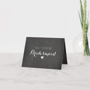Chalkboard Will You Be My Bridesmaid Card