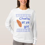 Challa at ya Girl Tee<br><div class="desc">Challa at ya Girl Tee</div>