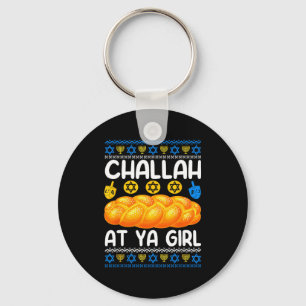 Challah At Ya Girl Jewish Hanukkah Fun  Keychain