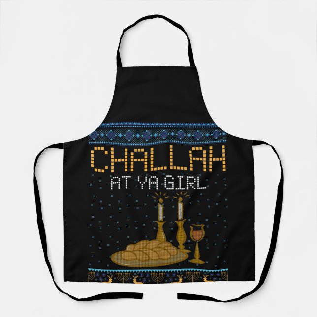 Challah At Ya Girl Matching Funny Ugly Christmas Apron (Front)