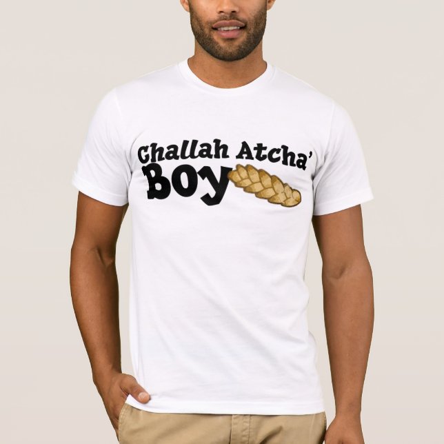 Challah Atcha' Boy T-Shirt (Front)