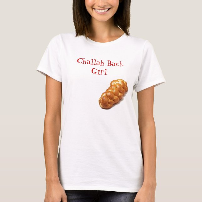 challah, Challah Back Girl T-Shirt (Front)