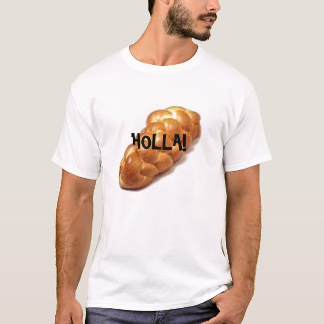 Challah-Holla T-Shirt (Front)