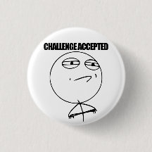 Challenge Accepted