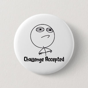 Challenge Accepted Black & White Text 2 Inch Round Button