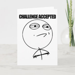 Challenge Accepted Card