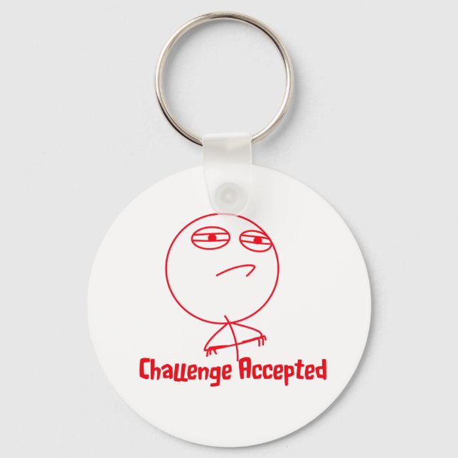 Challenge Accepted (In Red!) Keychain (Front)
