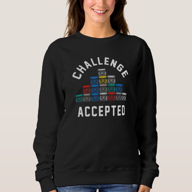Challenge Accepted Milk Crate Challenge Sweatshirt (Front)