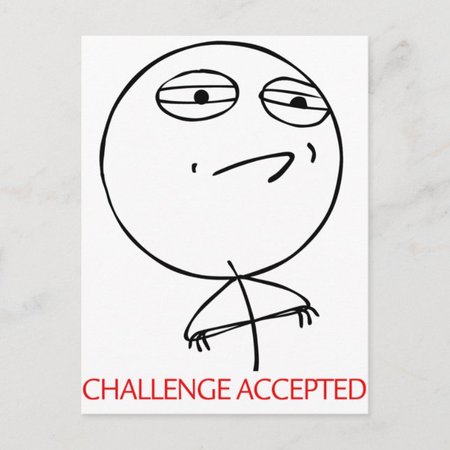 CHALLENGE ACCEPTED POSTCARD (Front)