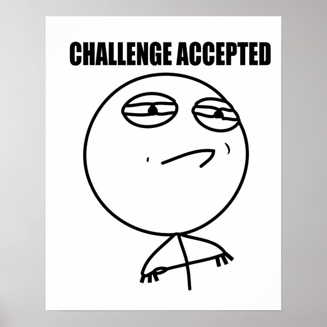 Challenge accepted poster (Front)