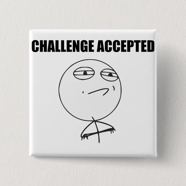 Challenge Accepted Rage Face Comic Meme 2 Inch Square Button (Front)