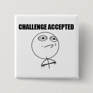Challenge Accepted Square Pin
