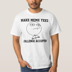 CHALLENGE ACCEPTED T-Shirt