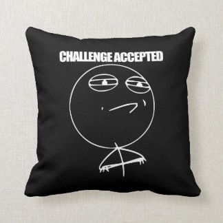 Challenge Accepted Throw Pillow