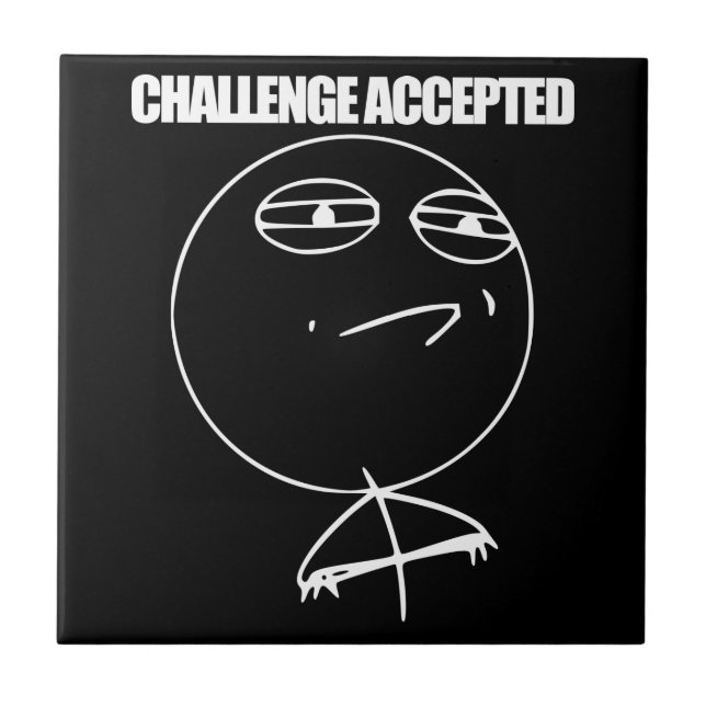 Challenge Accepted Tile (Front)