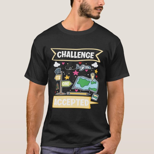 Challenge Accepted  World Traveller T-Shirt (Front)