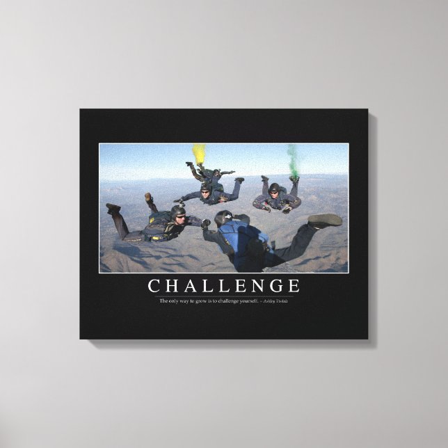 Challenge: Inspirational Quote 1 Canvas Print (Front)