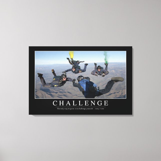 Challenge: Inspirational Quote 1 Canvas Print (Front)