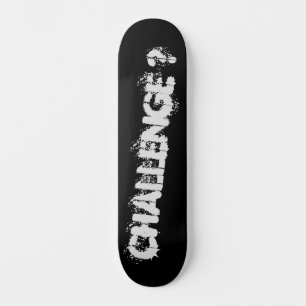 CHALLENGE ? SKATEBOARD