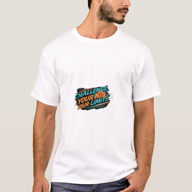 Challenge Your Limits T-Shirt (Front)