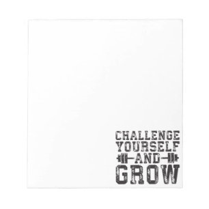 Challenge Yourself and Grow - Inspirational Notepad