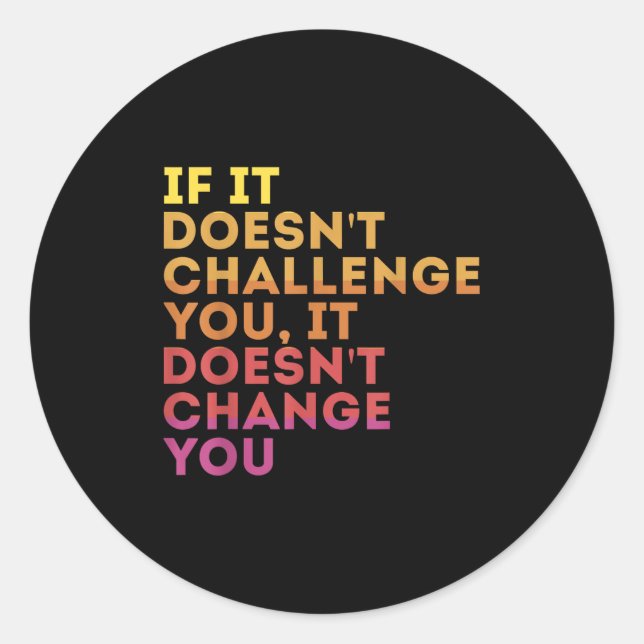 Challenge Yourself Motivational Quote Exercise - U Classic Round Sticker (Front)
