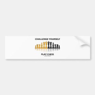 Challenge Yourself Play Chess Bumper Sticker