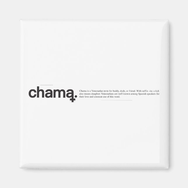 Chama Black and White Magnet (Front)