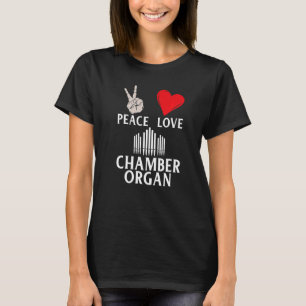 Chamber Organ Musical Instrument Organ Pipe Music T-Shirt