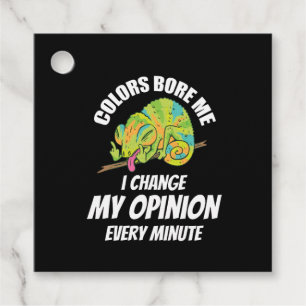 Chameleon- I Often Change My Opinion Favour Tags