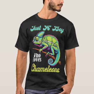 Chameleon Just A Boy Who Loves Chameleons T-Shirt 