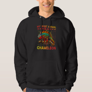 Chameleon Saying 8 Hoodie