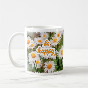 Chamomile Flower Mug, Birthday Gift Be Happy Coffee Mug
