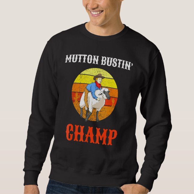 Champ Buster Sheep Riding Mutton Busting Sweatshirt (Front)