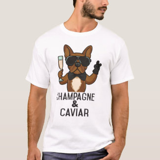 Champagne and Caviar T-Shirt