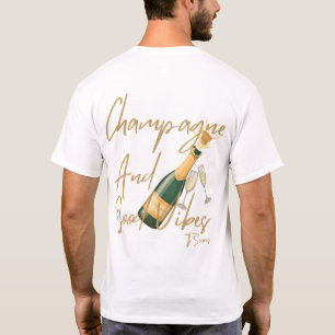 CHAMPAGNE AND GOOD VIBES WHITE T-SHIRT