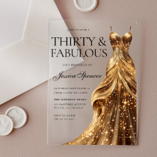 Champagne Gold Gown Fabulous 30th Birthday Acrylic Invitations