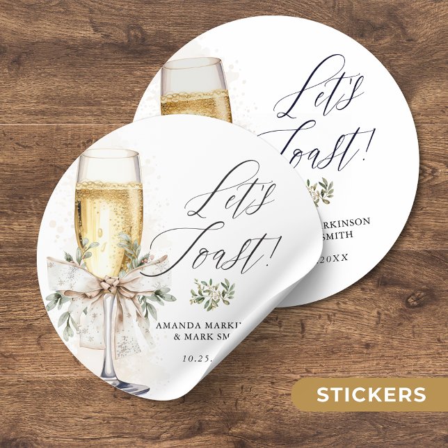 Champagne Let's Toast Winter Engagement Classic Round Sticker (Creator Uploaded)