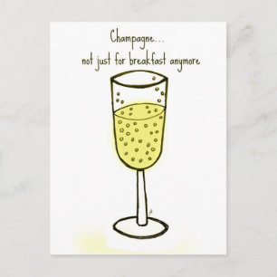 Champagne...not just for breakfast anymore postcard