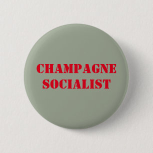 Champagne socialist badge 2 inch round button