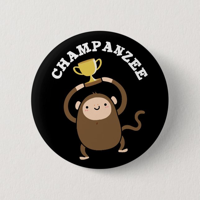 Champanzee Funny Champ Chimpanzee Pun Dark 2 Inch Round Button (Front)