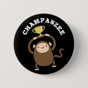 Champanzee Funny Champ Chimpanzee Pun Dark BG 2 Inch Round Button