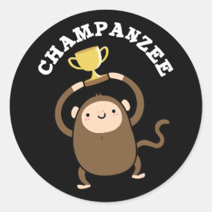 Champanzee Funny Champion Chimpanzee Pun Dark BG Classic Round Sticker