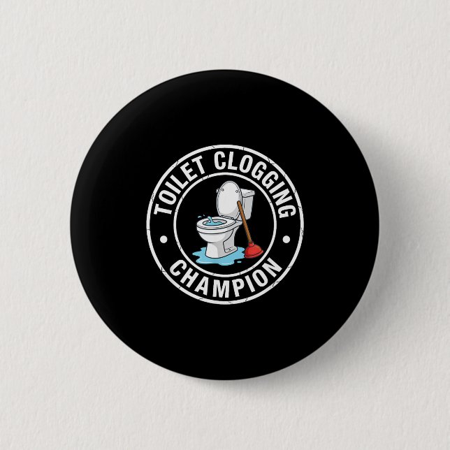 Champion Clogging Toilet Joke 2 Inch Round Button (Front)