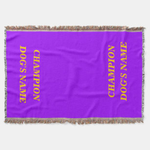 CHAMPION (INSERT YOUR DOG'S NAME) THROW BLANKET